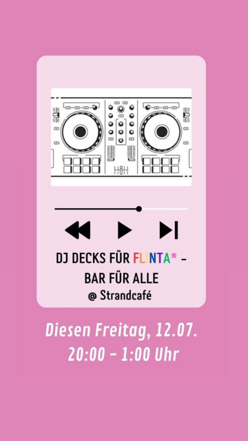 WG Kneipe im Strandcafe 12.7. - diesesmal DJ Decks für FLINTA* - Bar für alle